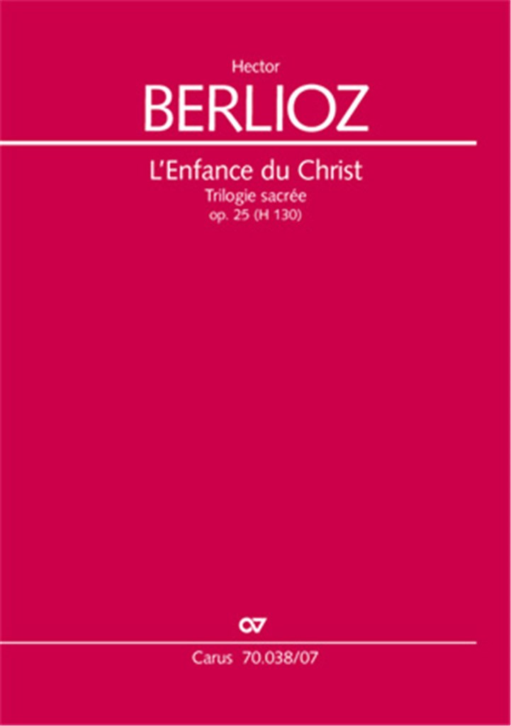 L'Enfance du Christ [Die Kindheit Christi] op. 25