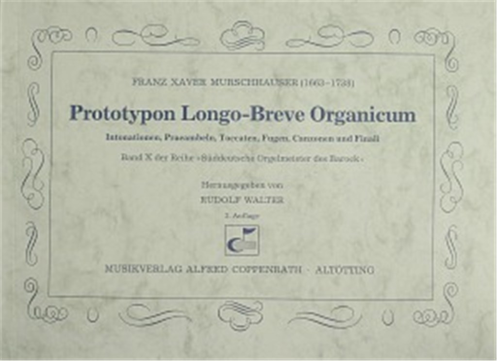 Murschhauser: Prototypon Longo-Breve Organicum