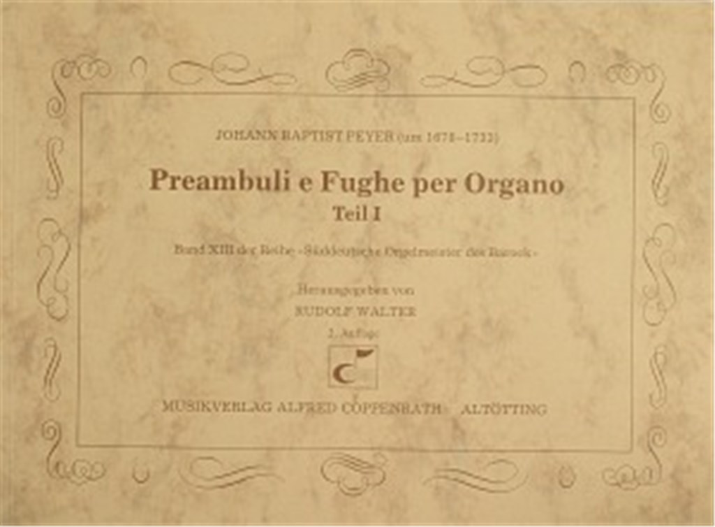Peyer: Preambuli e Fughe per Organo Teil I