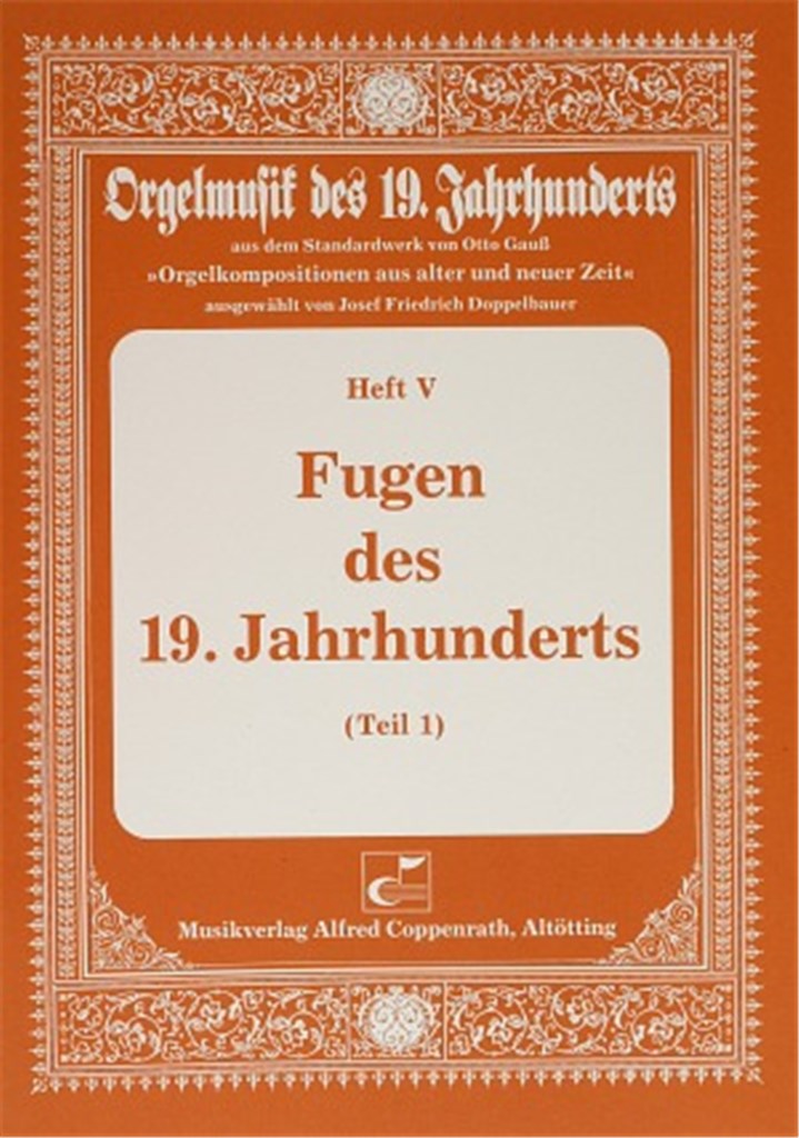 Fugen des 19. Jahrhunderts I
