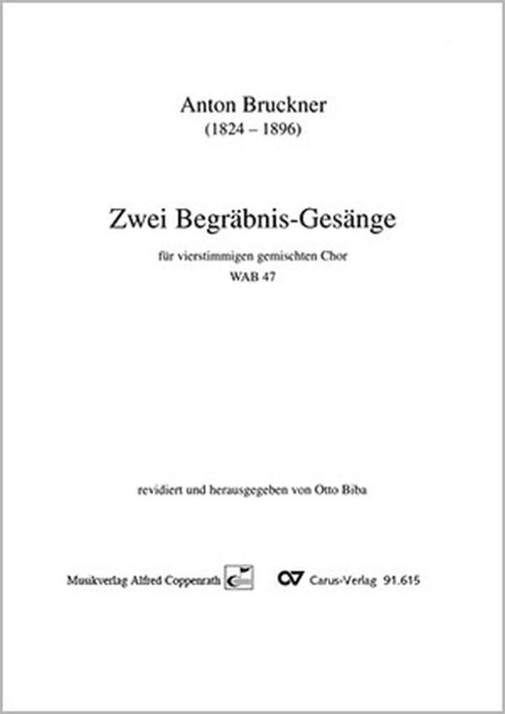 Bruckner: Zwei Begräbnis-Gesänge
