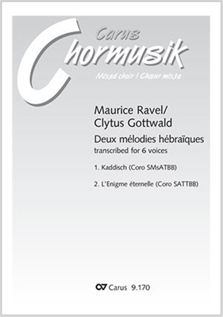 Ravel/Gottwald: Deux Mélodies Hébraïques