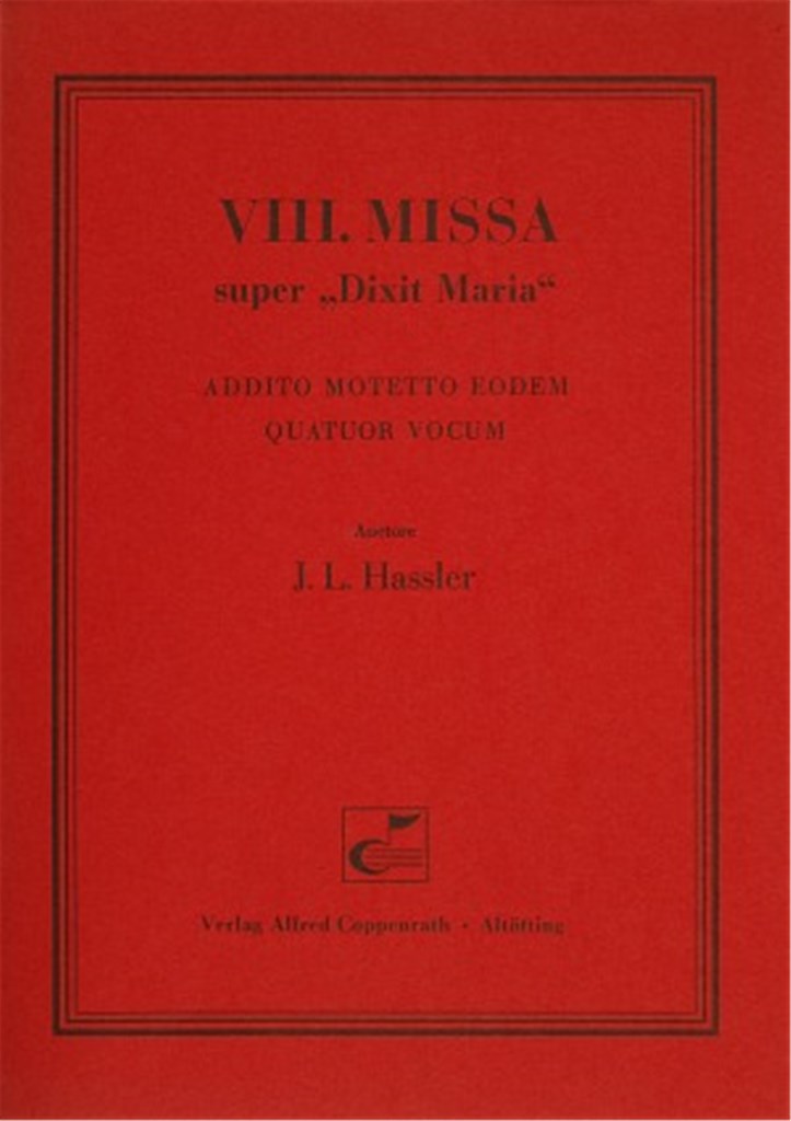 VIII. Missa super Dixit Maria