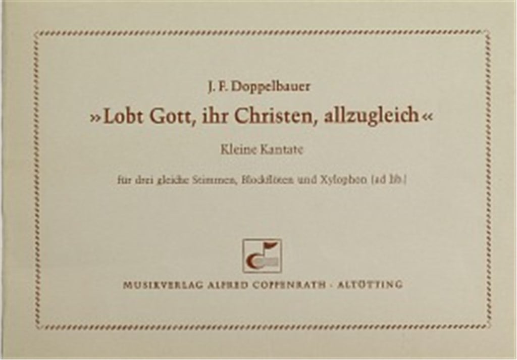 Lobt Gott, ihr Christen, allzugleich