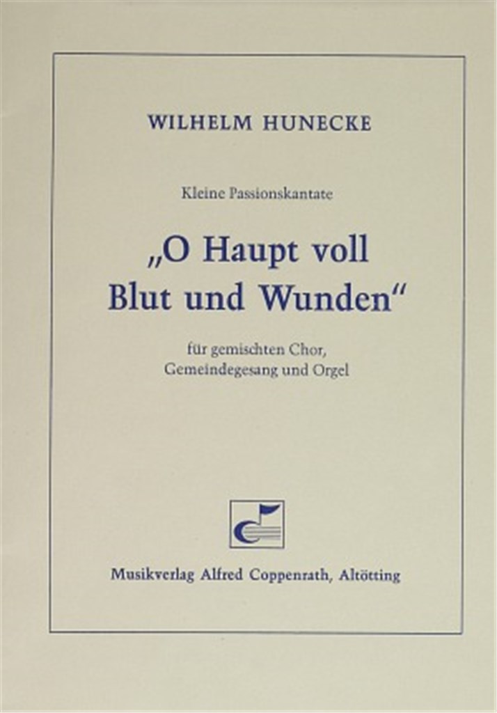 O Haupt voll Blut und Wunden