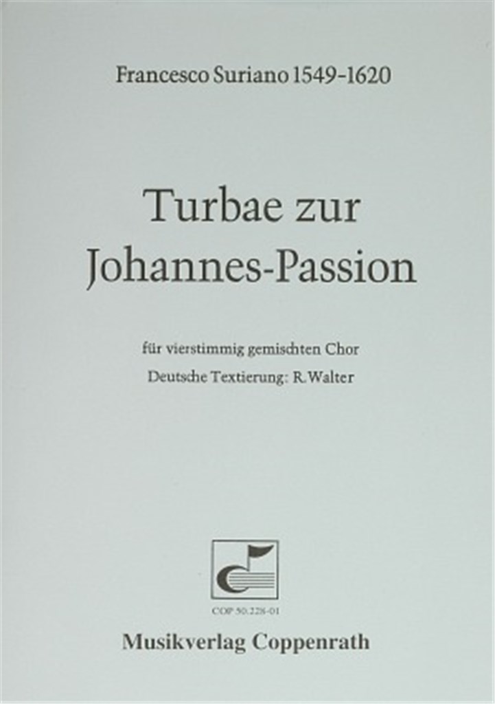 Turbae zur Johannes-Passion