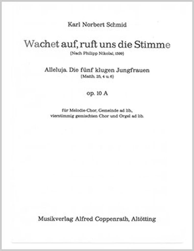 Wachet auf, ruft uns die Stimme