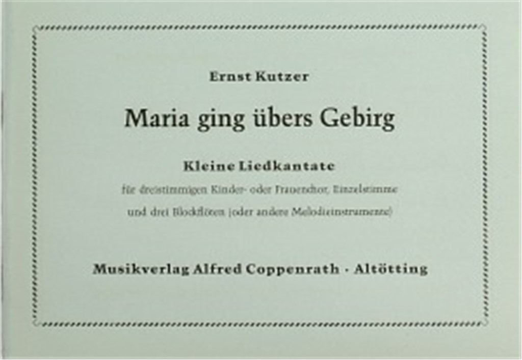 Maria ging übers Gebirg