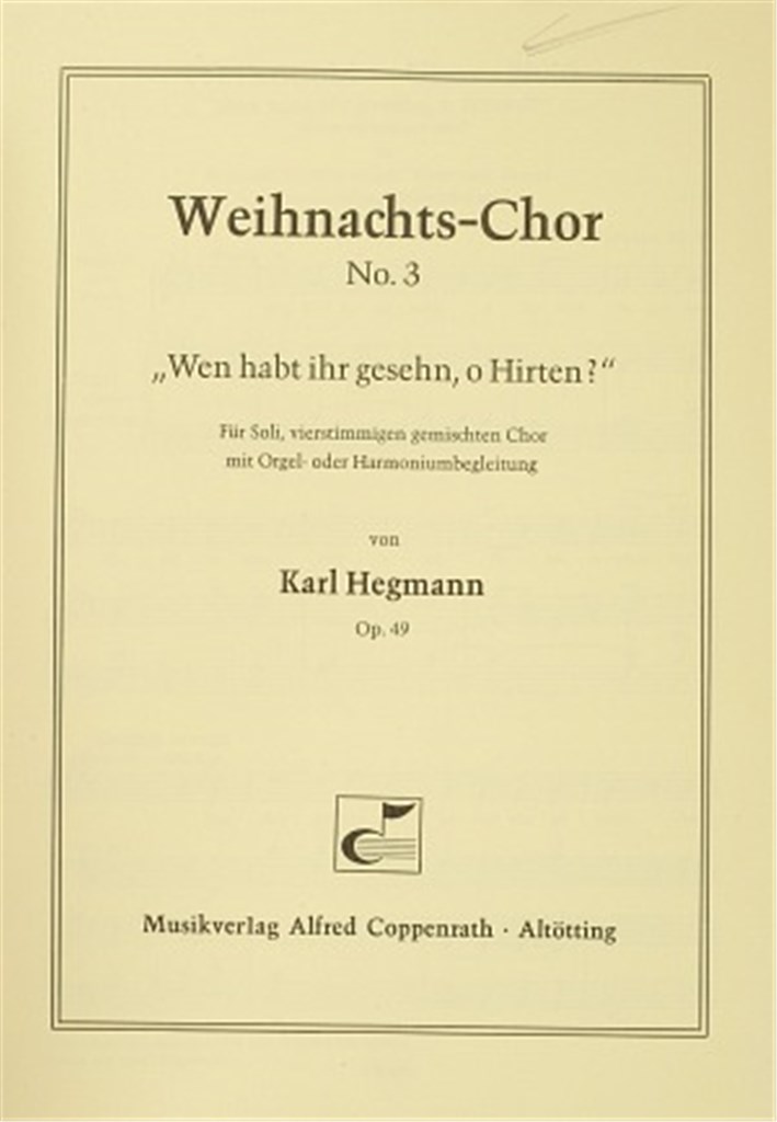 Wen habt ihr gesehn, o Hirten?