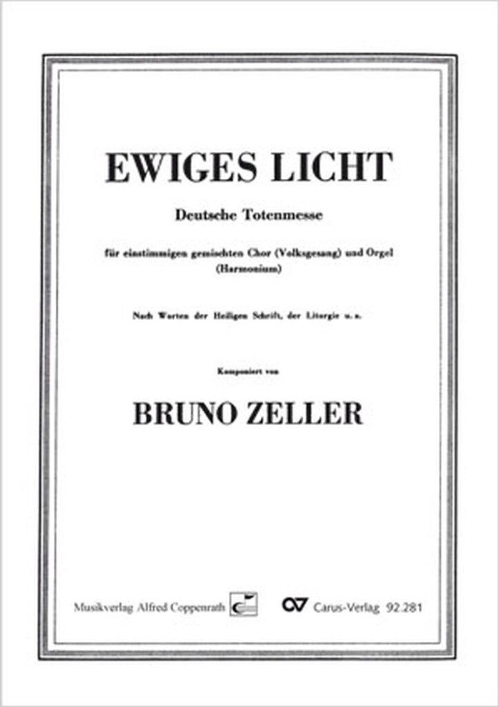 Zeller, Ewiges Licht - Deutsche Totenmesse