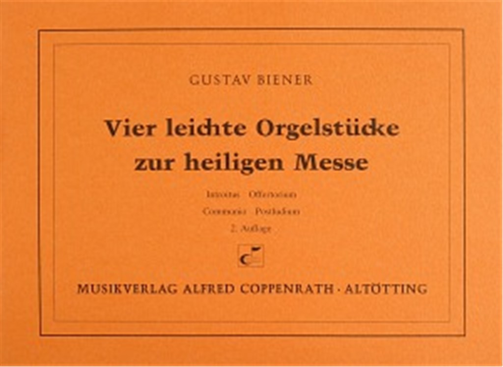 Vier leichte Orgelstücke zur heiligen Messe