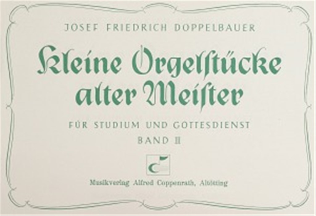 Kleine Orgelstücke alter Meister III