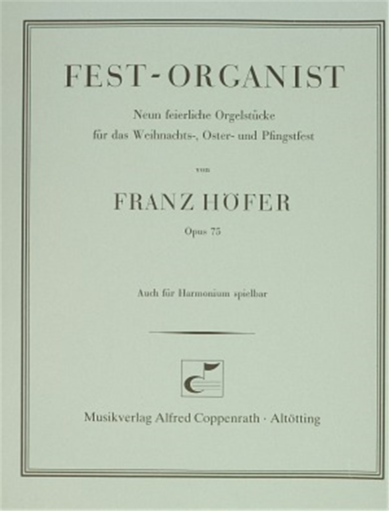 Fest-Organist, Neun feierliche Orgelstücke