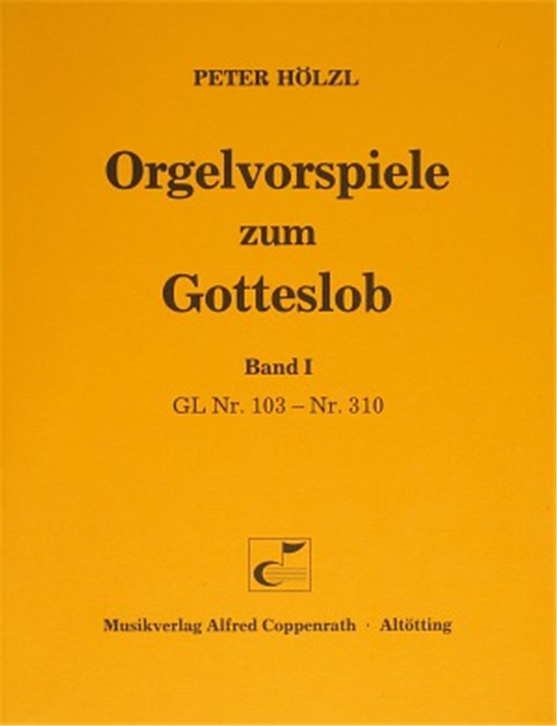 Orgelvorspiele zum Gotteslob I
