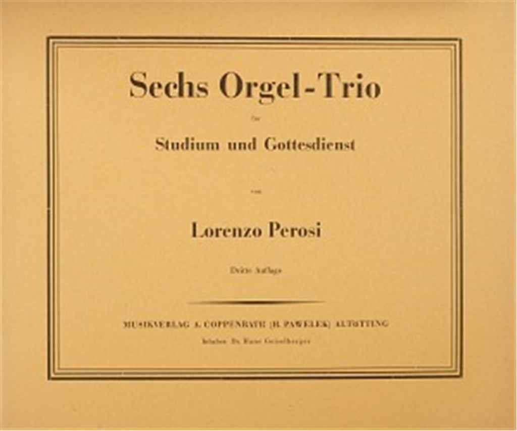 Perosi: Sechs Orgel-Trio
