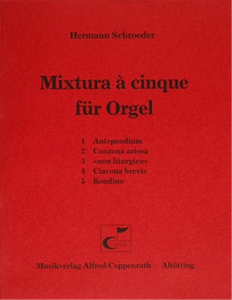 Schroeder, Mixtura à cinque für Orgel