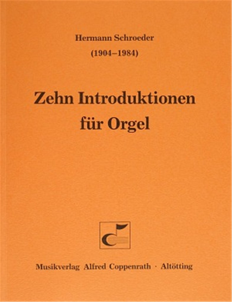 Schroeder, Zehn Introduktionen für Orgel