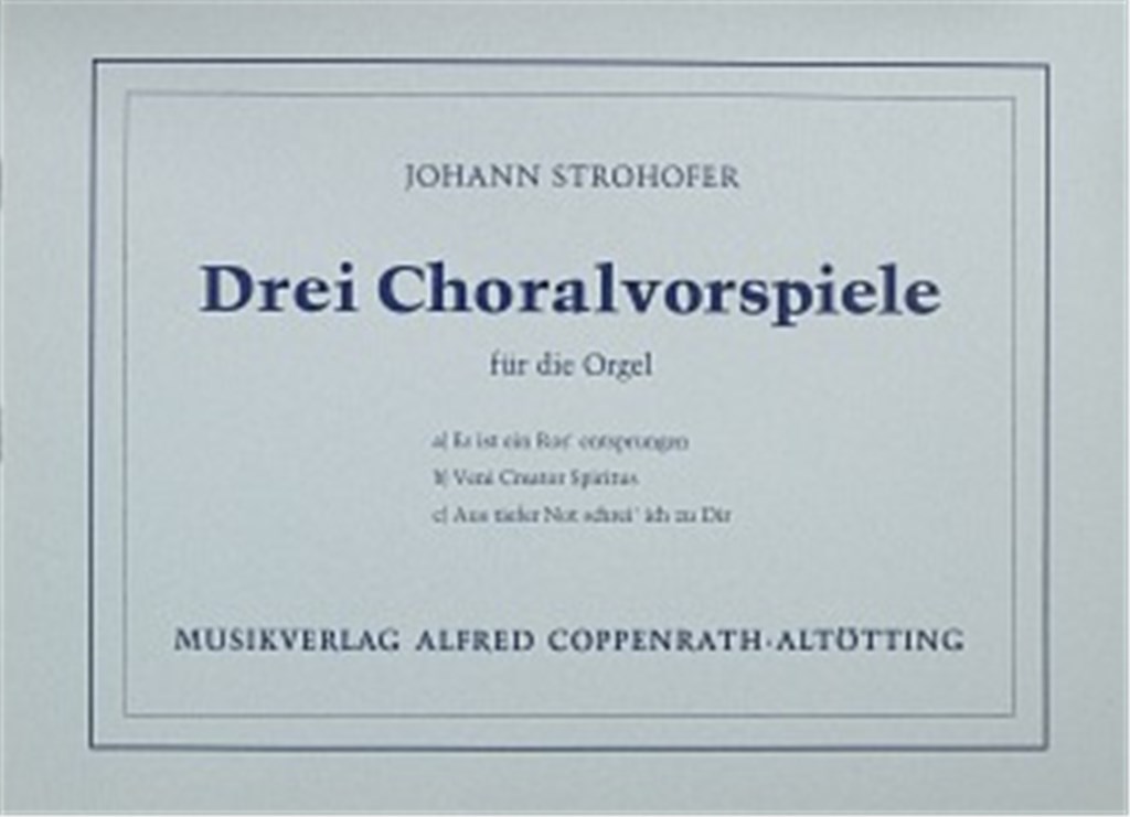 Strohofer: Drei Choralvorspiele
