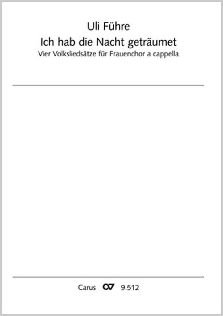 Führe: Ich hab die Nacht geträumet
