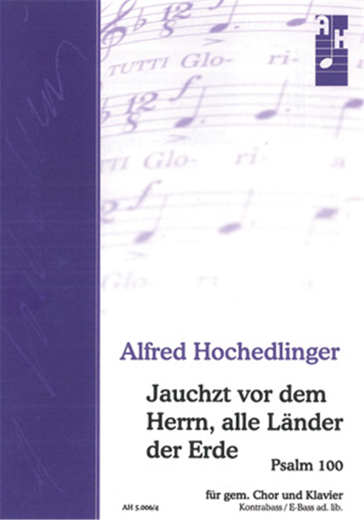 Jauchzt vor dem Herrn, alle Länder der Erde