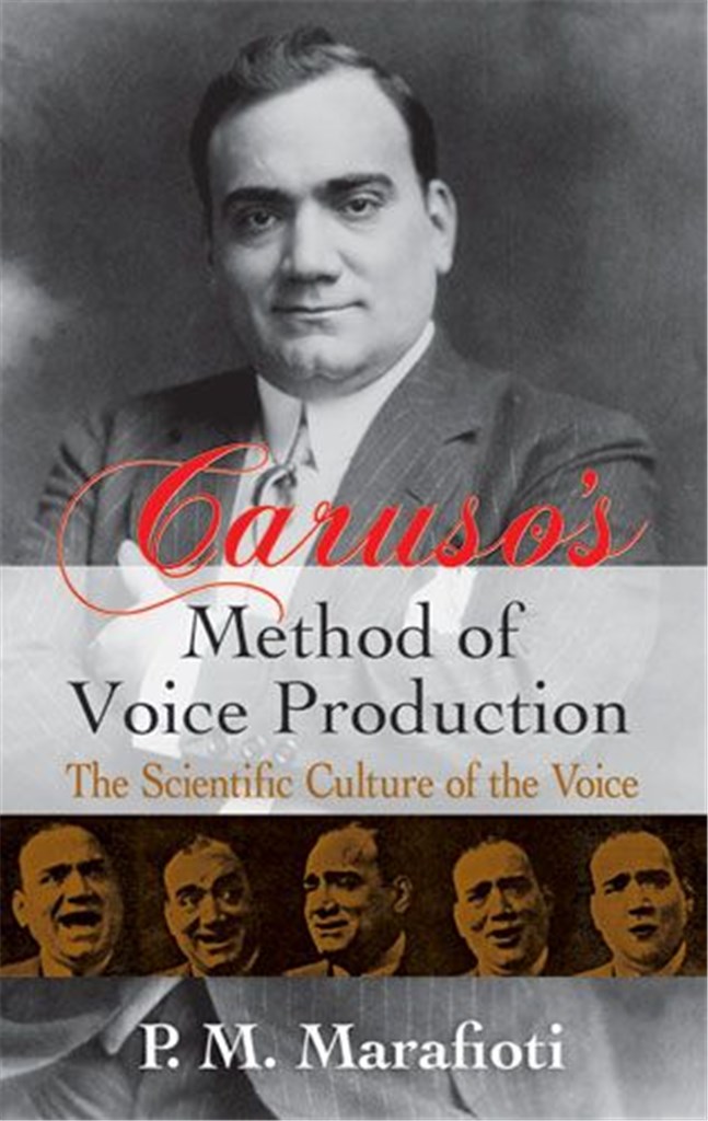 Caruso's Method Of Voice Production