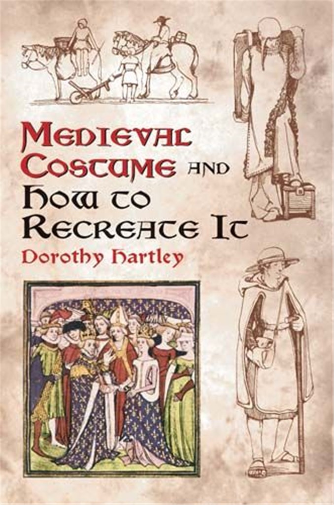 Medieval Costume and How To Create It