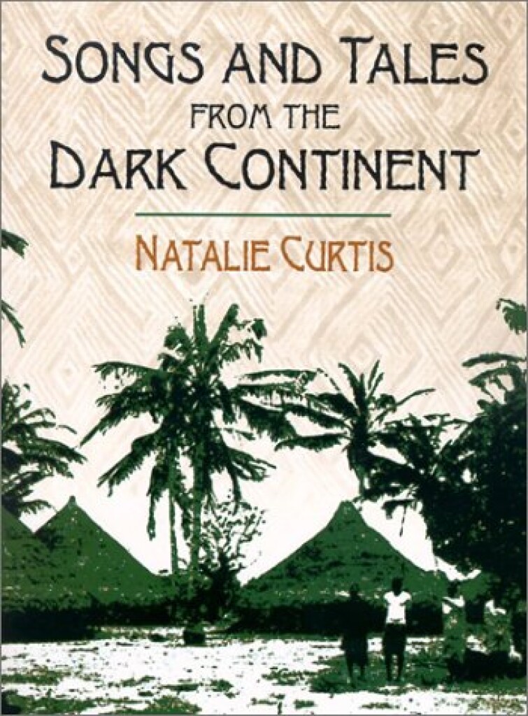 Songs And Tales From The Dark Continent
