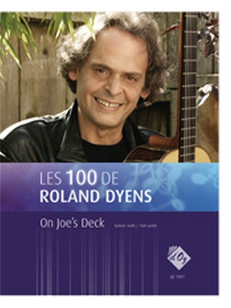 Les 100 de Roland Dyens - On Joe's Deck