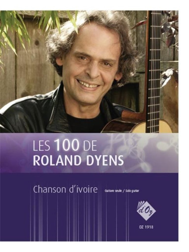 Les 100 de Roland Dyens - Chanson d'ivoire