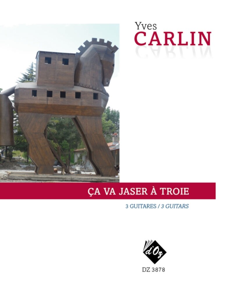 Ça Va Jaser À Troie