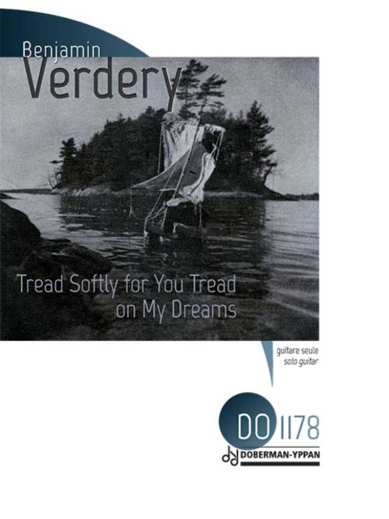 Tread Softly For You Tread On My Dreams