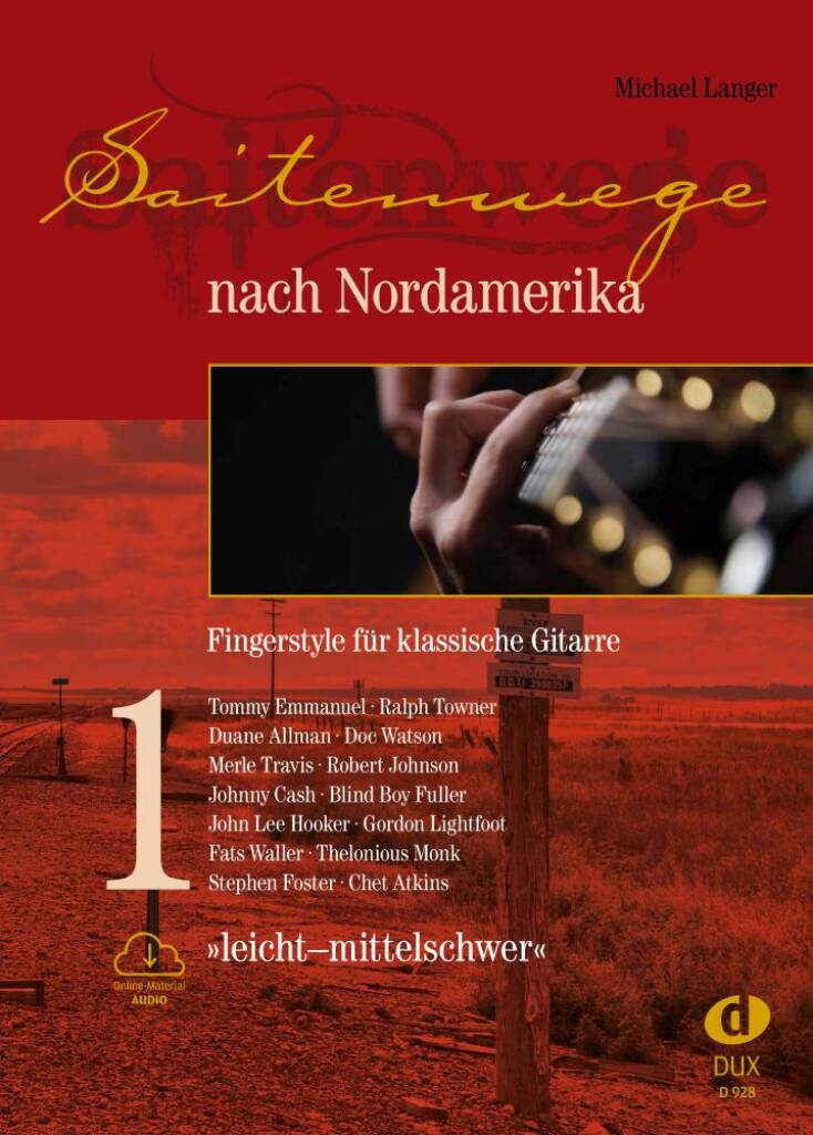 Saitenwege nach Nordamerika, Band 1