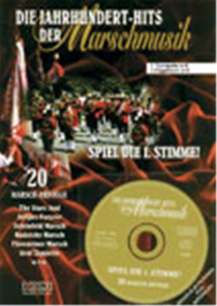 Die Jahrhundert-Hits der Marschmusik