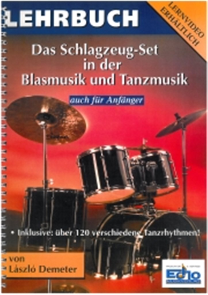 Das Schlagzeug-Set in der Blasmusik und Tanzmusik
