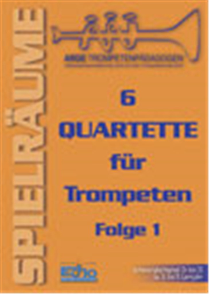 6 Quartette für Trompeten