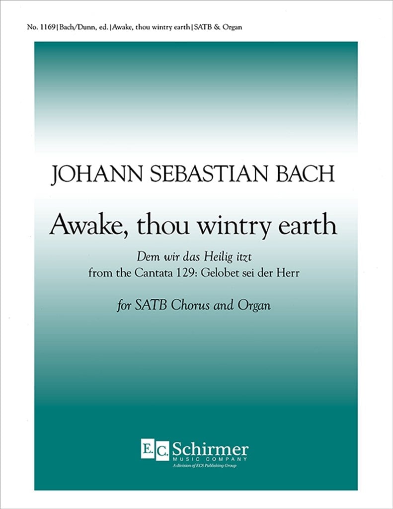 Cantata 129: Awake, thou wintry earth