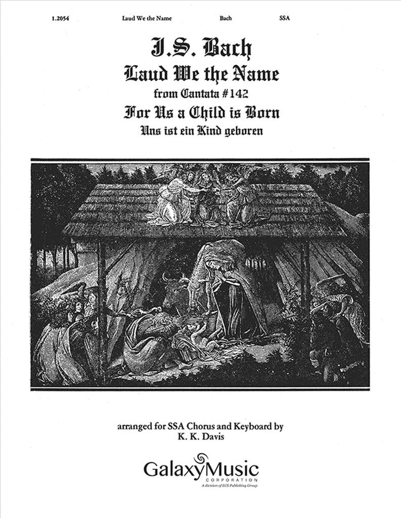 For Us a Child is Born: Laud We the Name