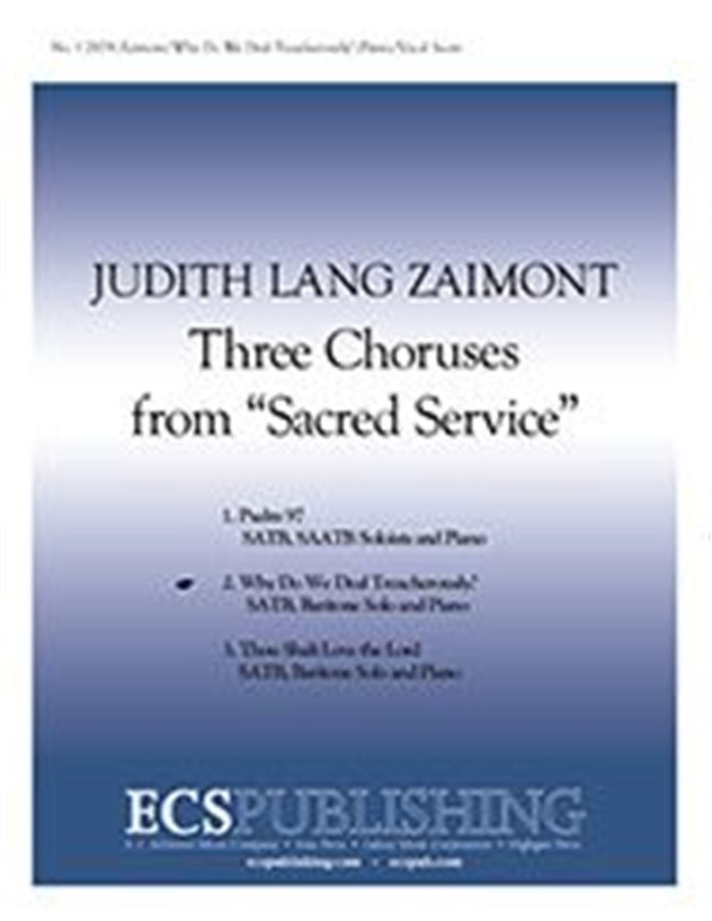 Sacred Service: Why Do We Deal Treacherously?