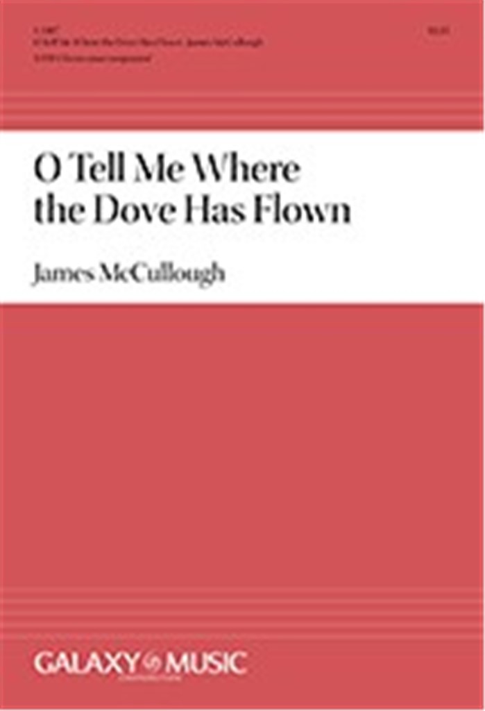 O Tell Me Where the Dove Has Flown