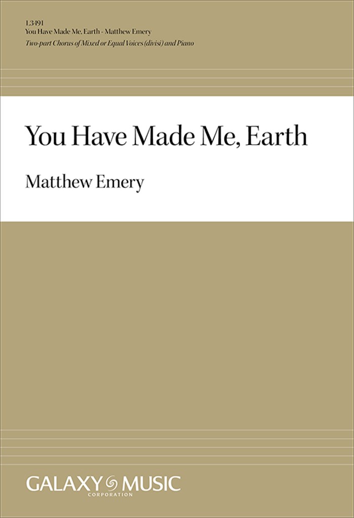 You Have Made Me, Earth