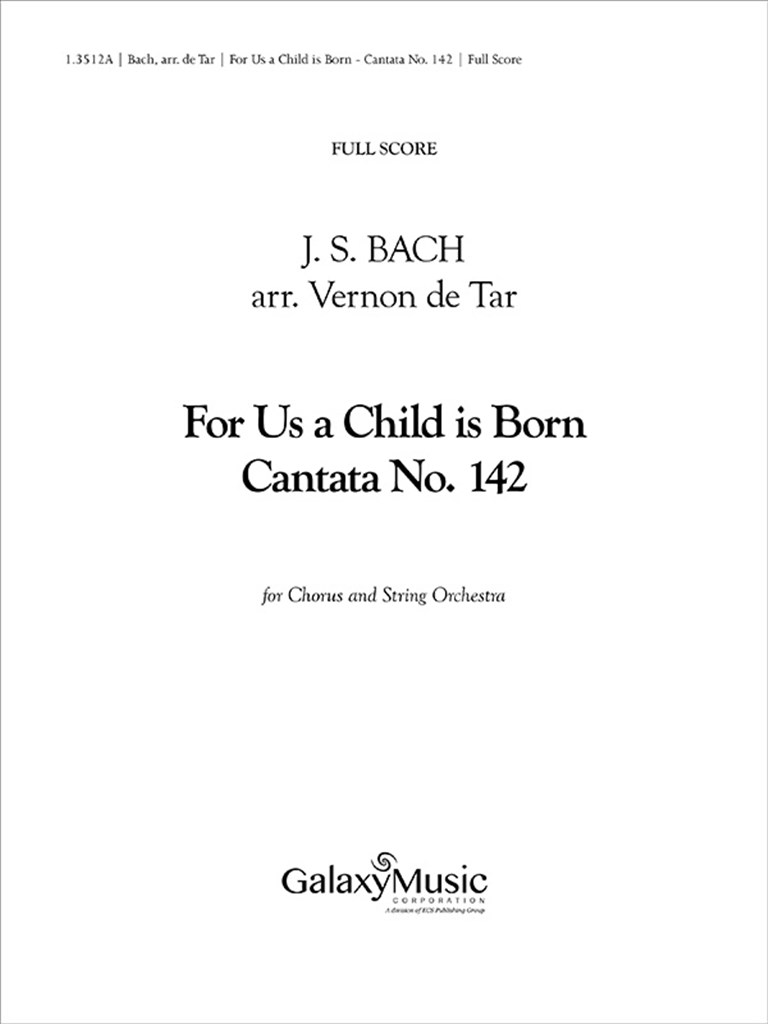 For Us a Child is Born (Cantata No. 142)