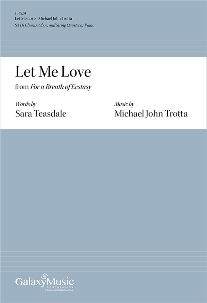 Let Me Love from For a Breath of Ecstasy