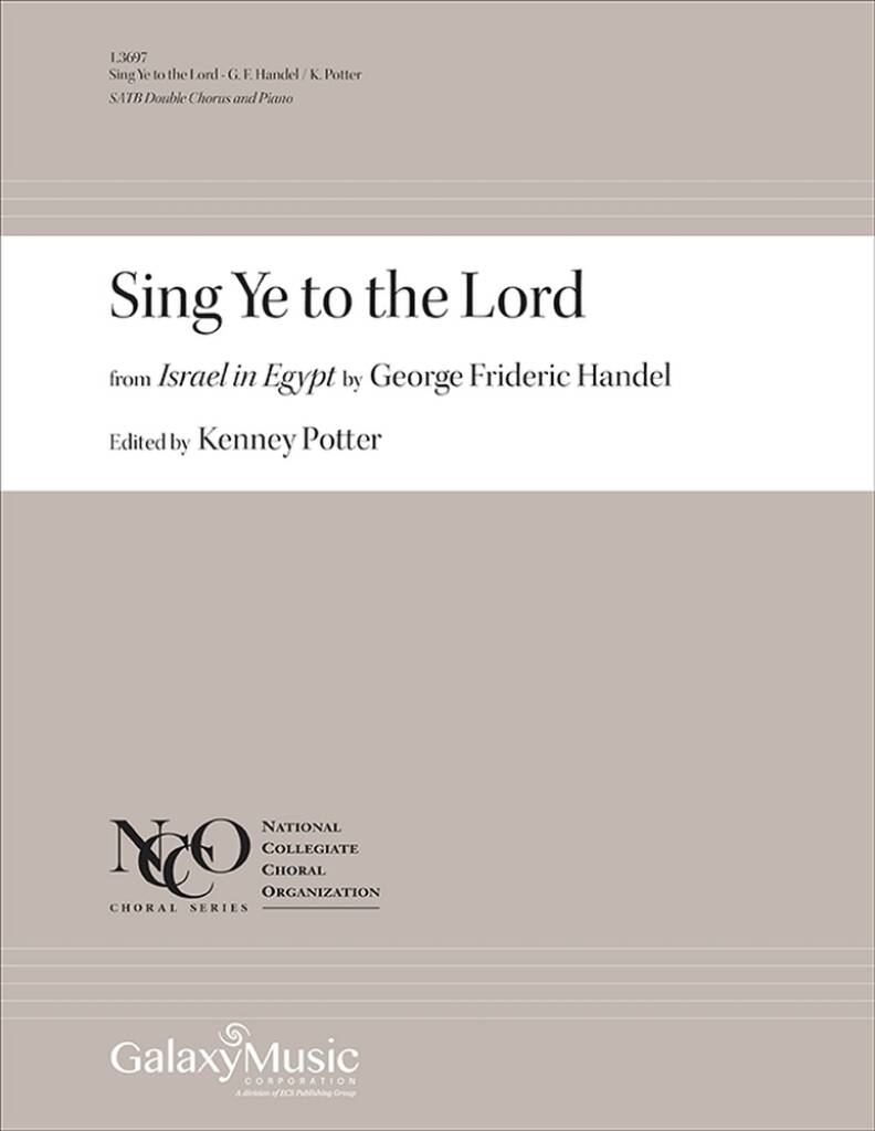 Sing Ye to the Lord: from Israel in Egypt, HWV 54