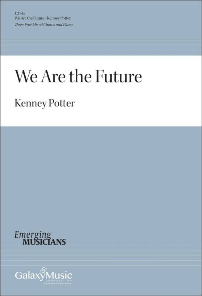 We Are the Future