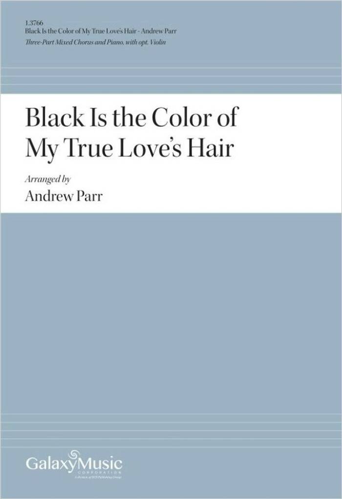 Black Is the Color of My True Love's Hair