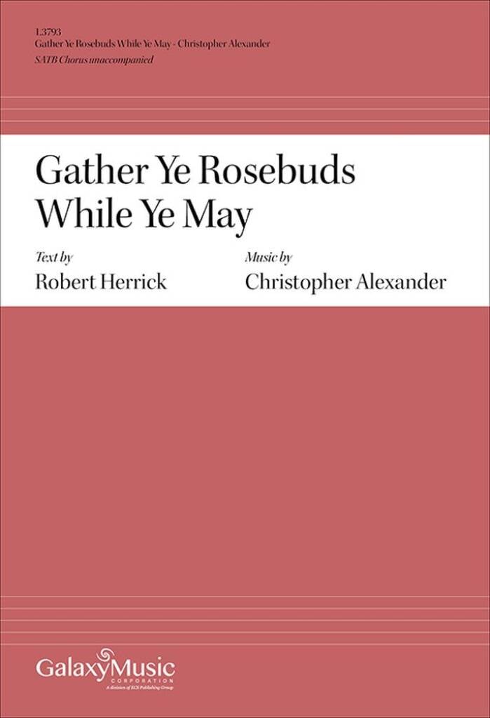 Gather Ye Rosebuds While Ye May
