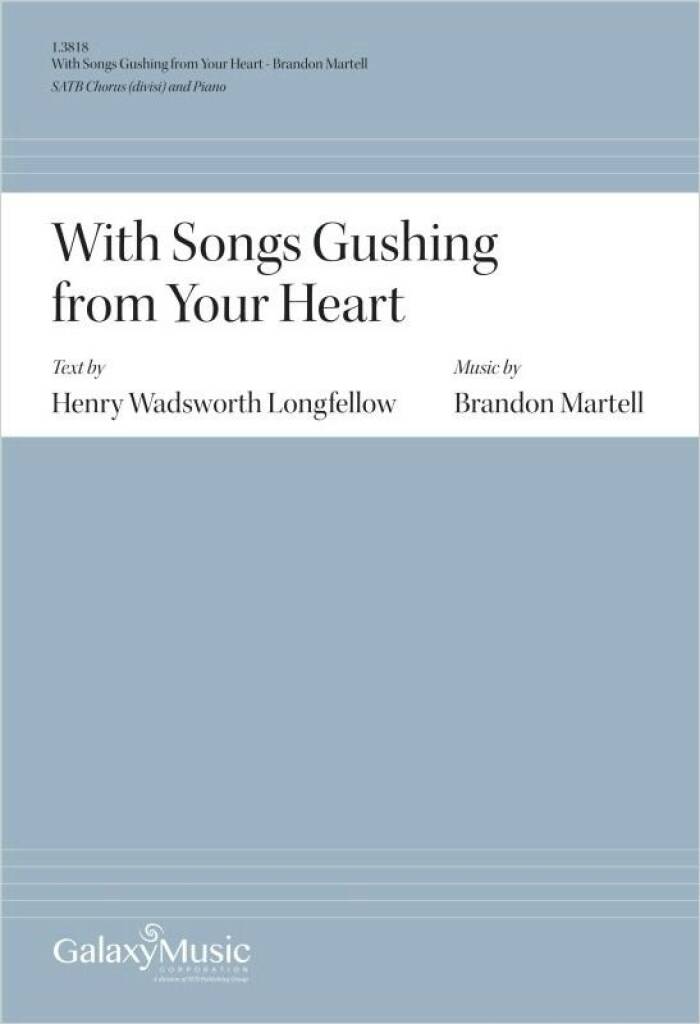 With Songs Gushing from Your Heart