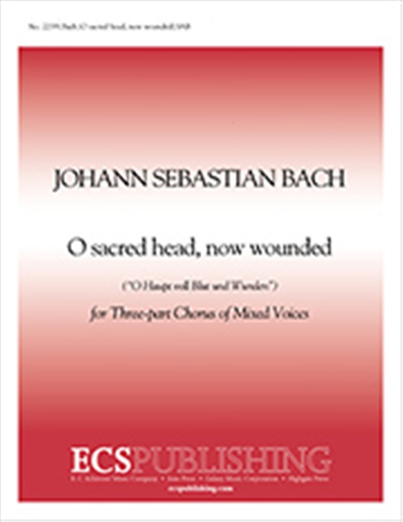 O Sacred Head, Now Wounded