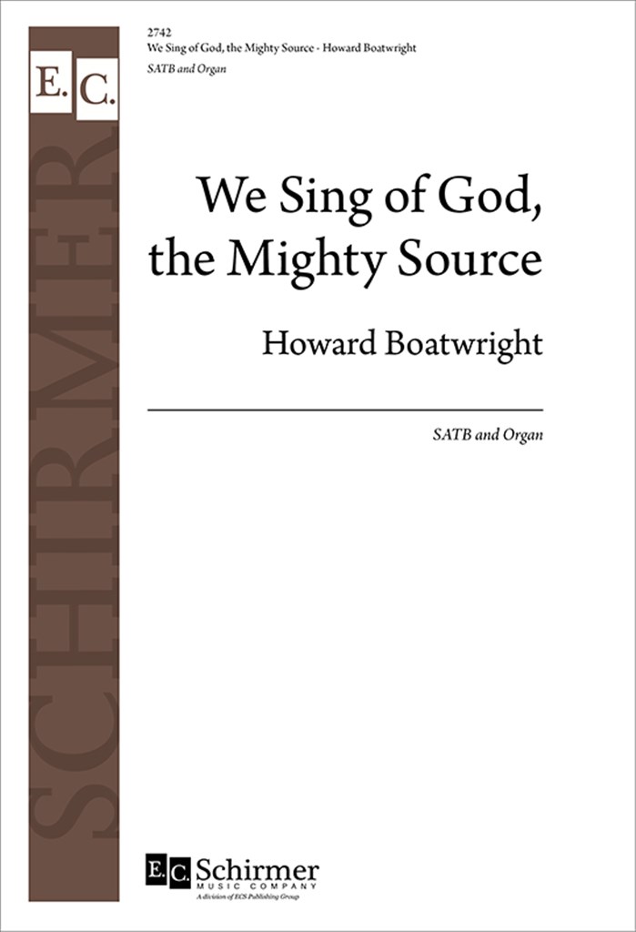 The We Sing of God Mighty Source