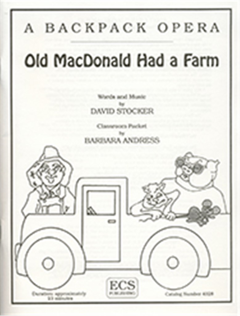 A Backpack Opera: Old MacDonald Had A Farm